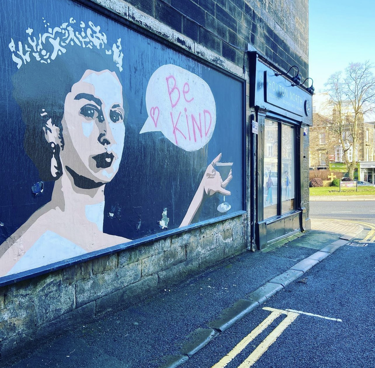 Queen Elizabeth II street art in harrogate. Be Kind